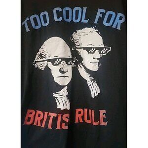 Too Cool For British Rule 4th of July For Men T-Shirt XL New A106 Nice Cotton